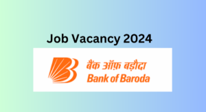 Bank of Baroda jobs 2024